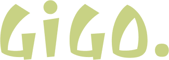GiGO.